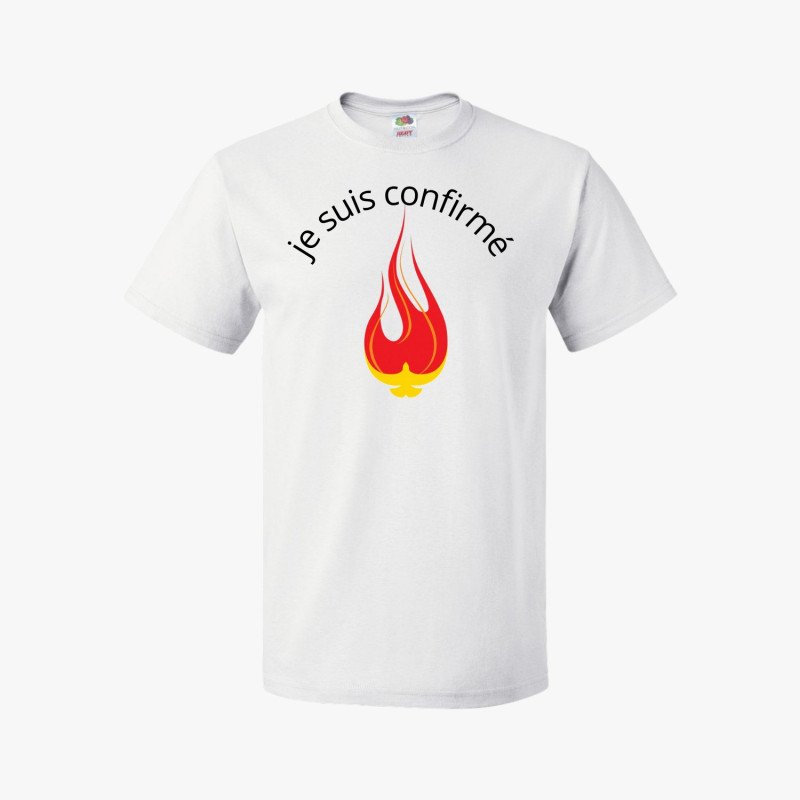 T-Shirt   "Je suis Confirmé"